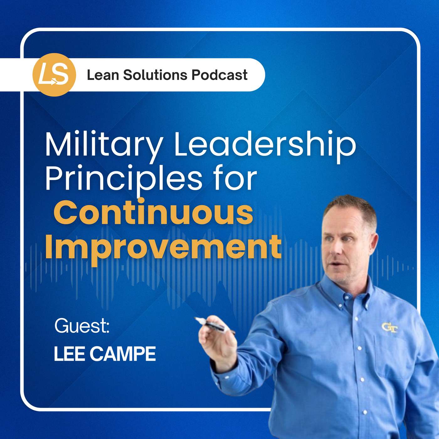 Military Leadership Principles for Continuous Improvement