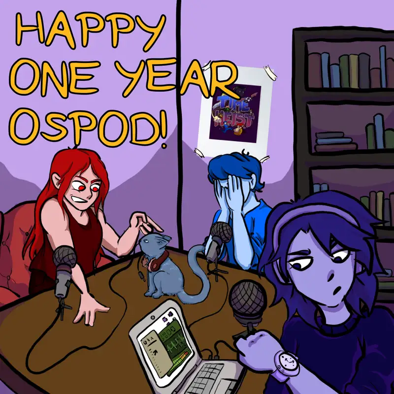 OSPod Episode 27: Happy One Year OSPod!