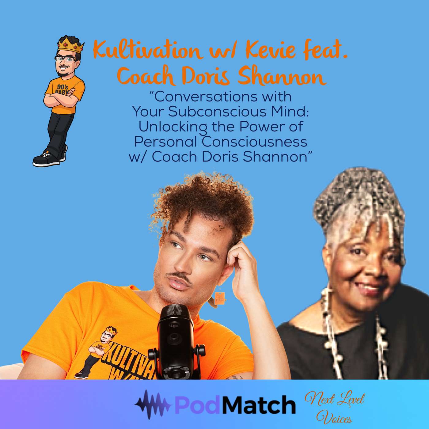 Conversations with Your Subconscious Mind: Unlocking the Power of Personal Consciousness with Coach Doris Shannon | Next Level Voices Ep. 15 episode artwork