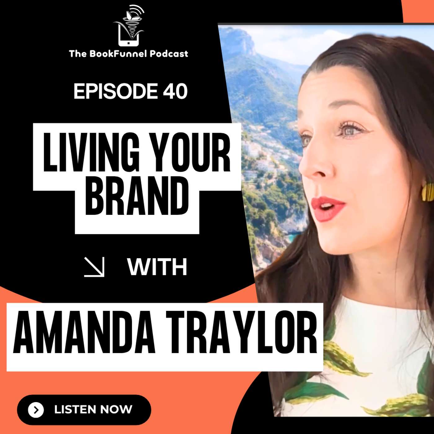 Living Your Brand with Main Character Energy with Amanda Traylor, The BookFunnel Podcast Ep. 40 episode artwork