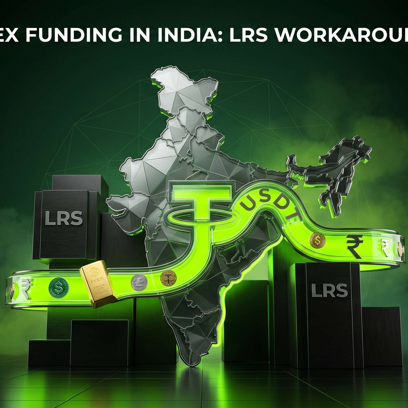 USDT Forex Funding in India: LRS Workaround & Risks