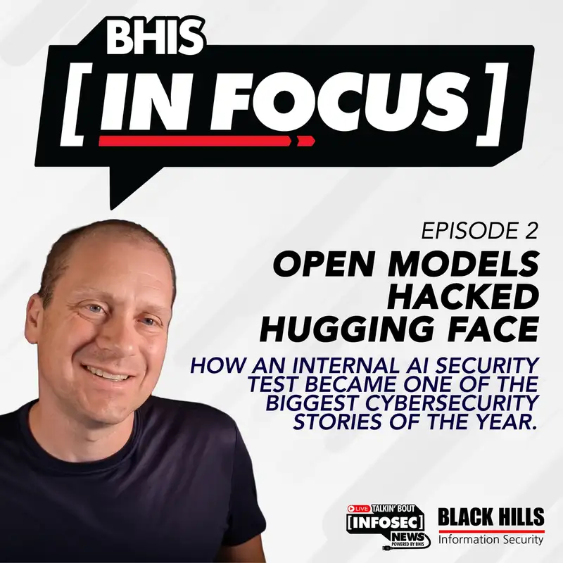Episode 2 | 2026-07-27 OpenAI Models Hacked Hugging Face