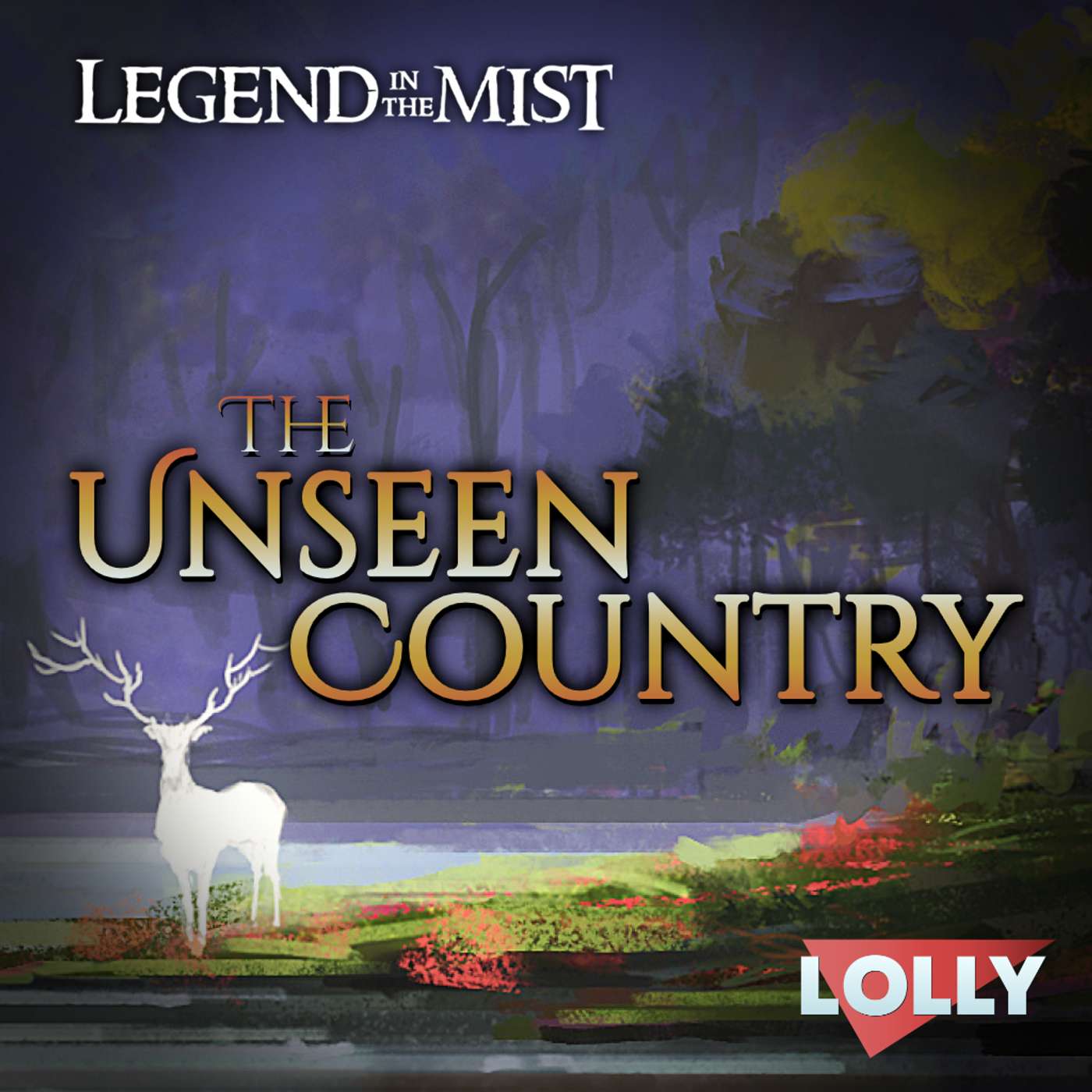 The Unseen Country E07 || Legend in the Mist episode artwork