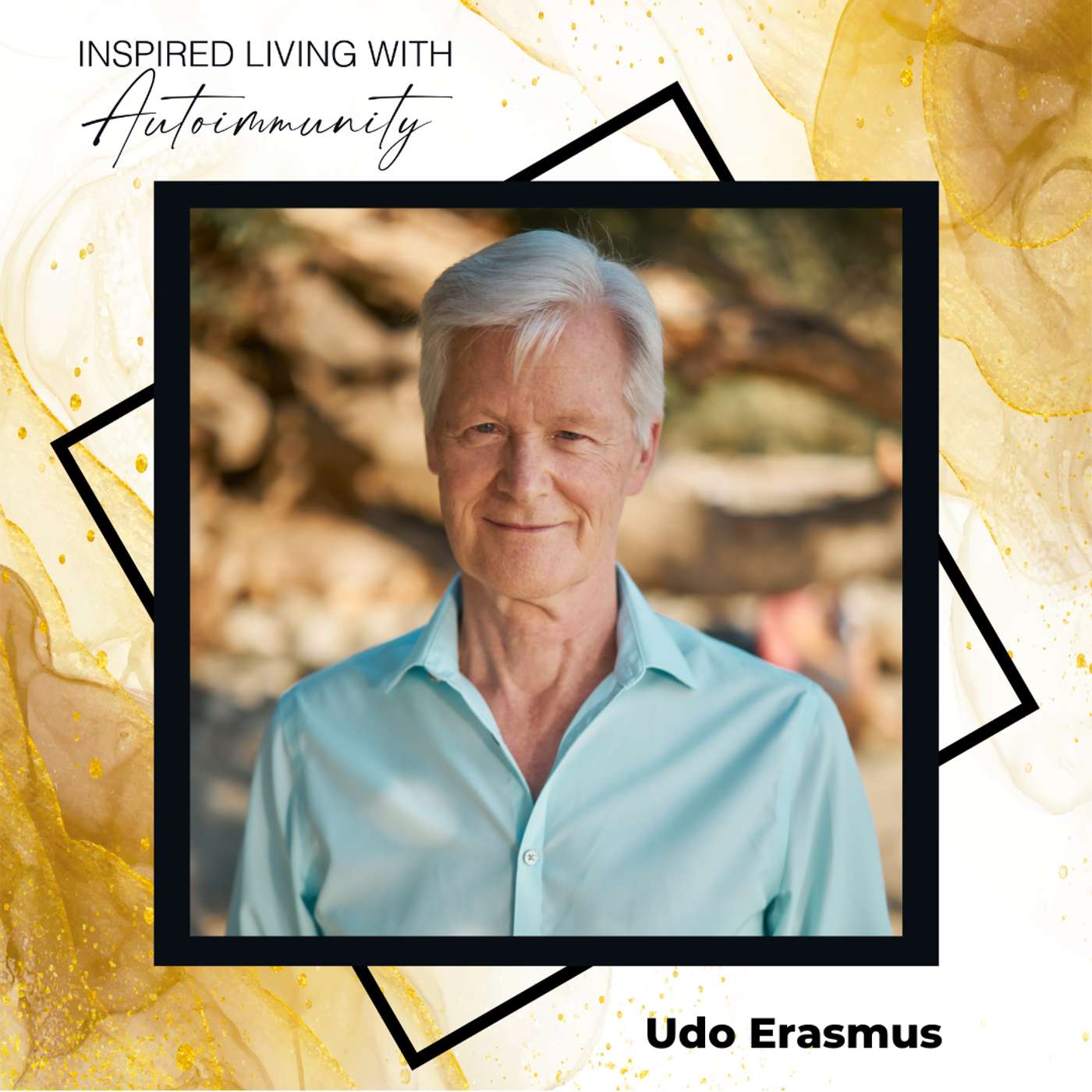 Udo Erasmus: The Vital Role of Fats in Autoimmunity episode artwork