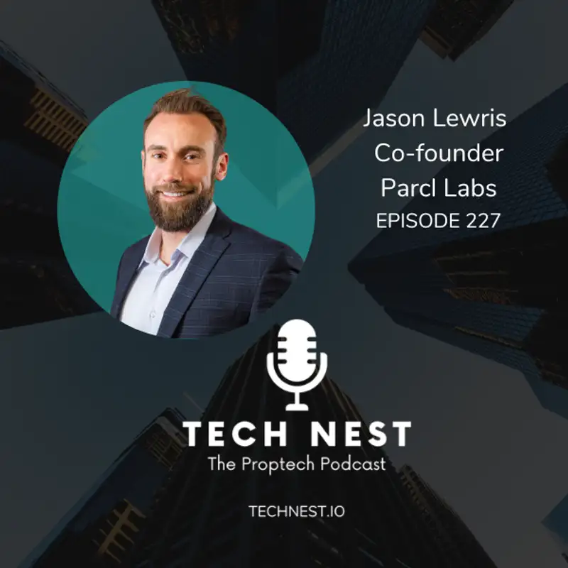 Data-Driven Decision-Making in Real Estate with Jason Lewris, Co-founder at Parcl Labs