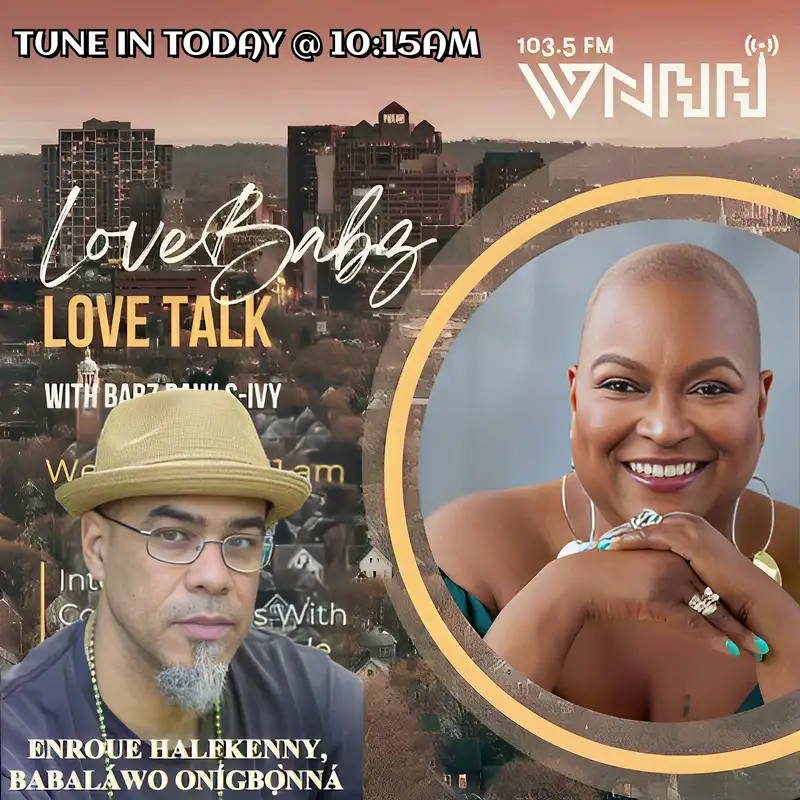 Lovebabz Lovetalk: Enroue Awo Onigbonna Halfkenny