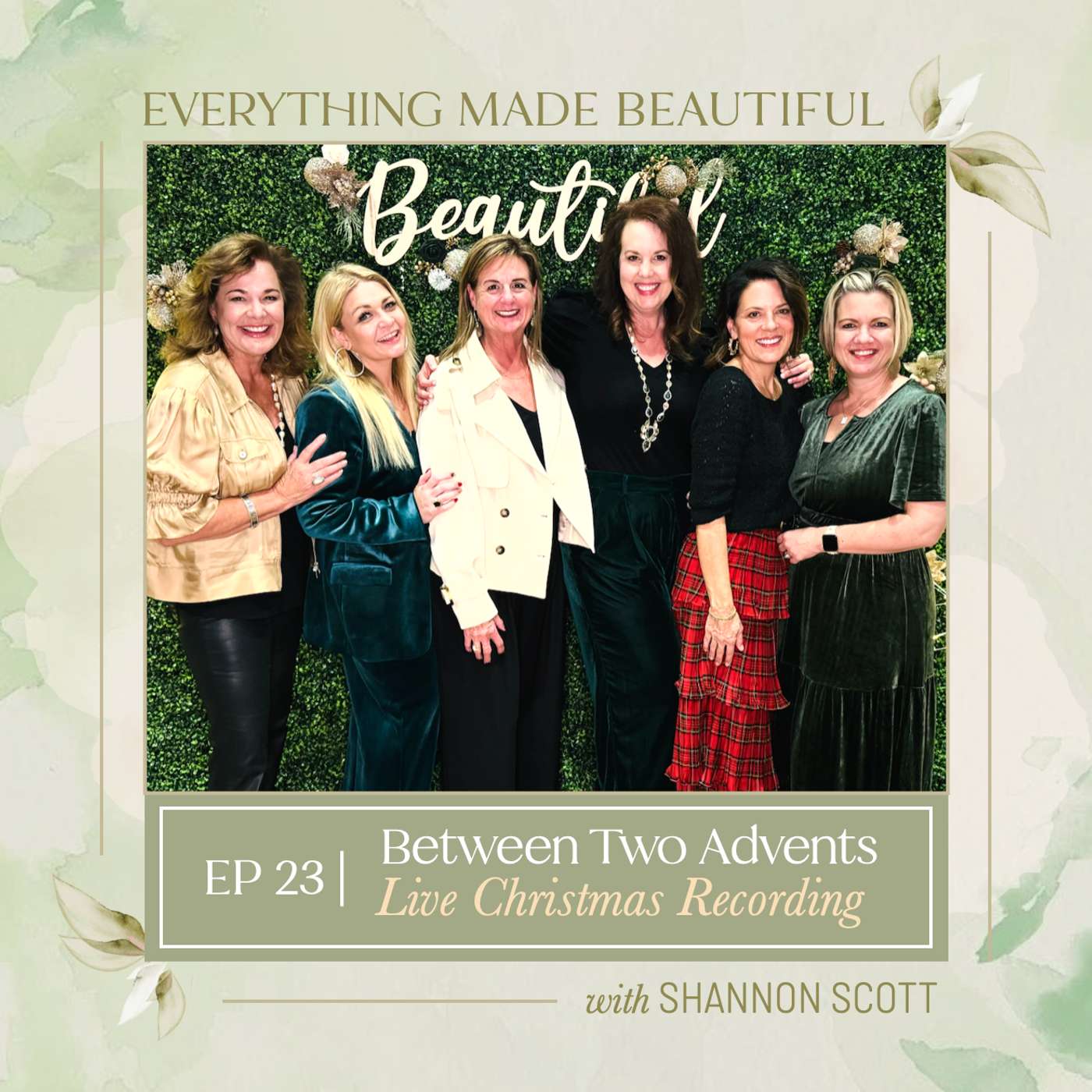 Everything Made Beautiful with Shannon Scott