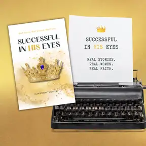Successful in His Eyes: Real Stories. Real Women. Real Faith.