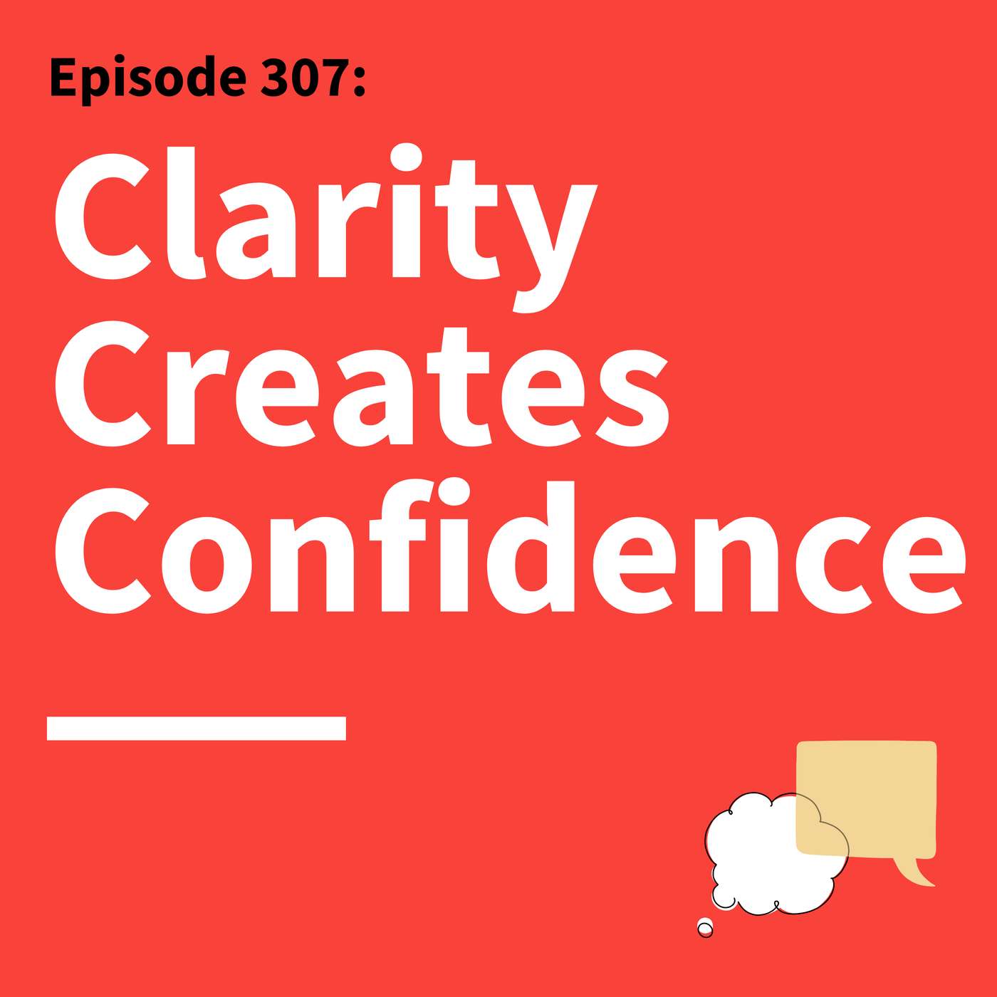 307. Accent-uate, Don't Compensate: Why Clarity Matters More Than Perfection
