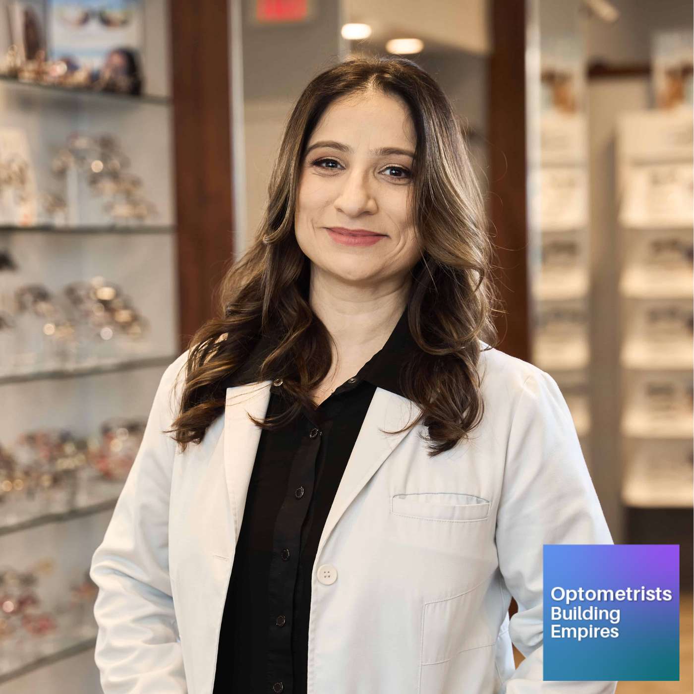 Embracing Resilience in Optometry - Ayesha Butt - Optometrists Building Empires - Episode # 013 episode artwork