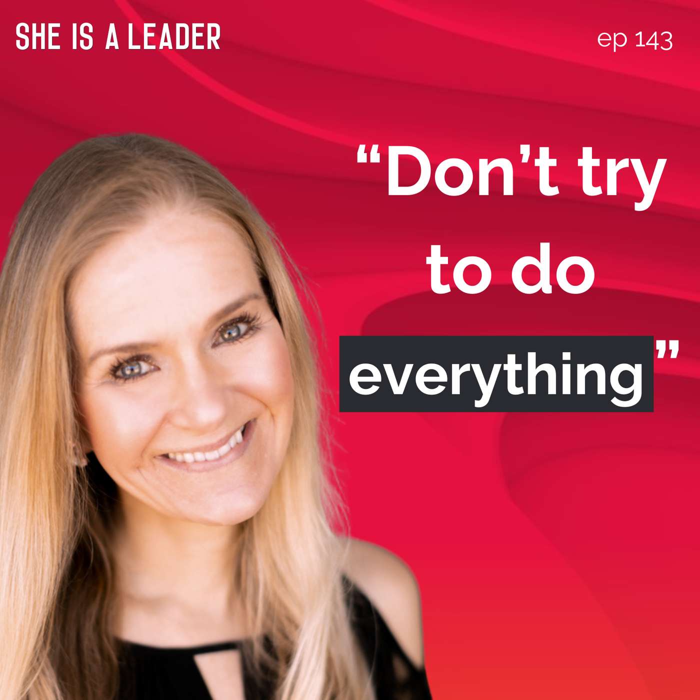 She Is A Leader - The Podcast for Women Creating Impact, Profit, and Peace in Their Business