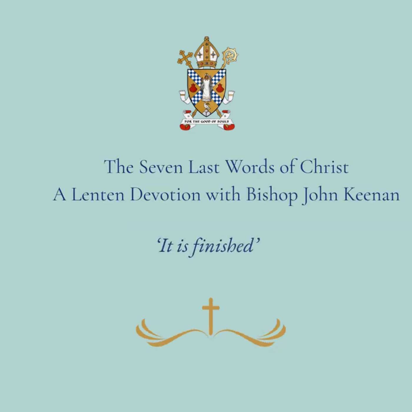 Seven Last Words of Christ - Part 6. episode artwork