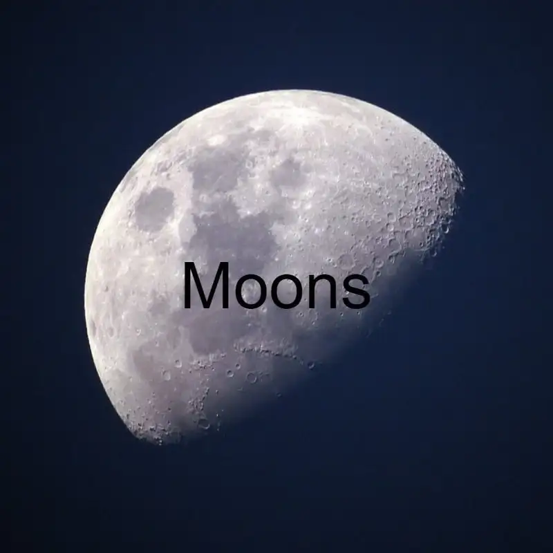 Mini Episode - Moons