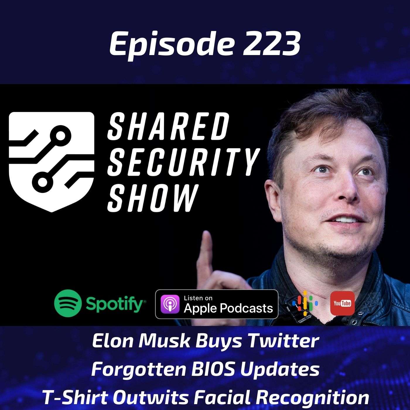 Elon Musk Buys Twitter, Forgotten BIOS Updates, T-Shirt Outwits Facial Recognition episode artwork