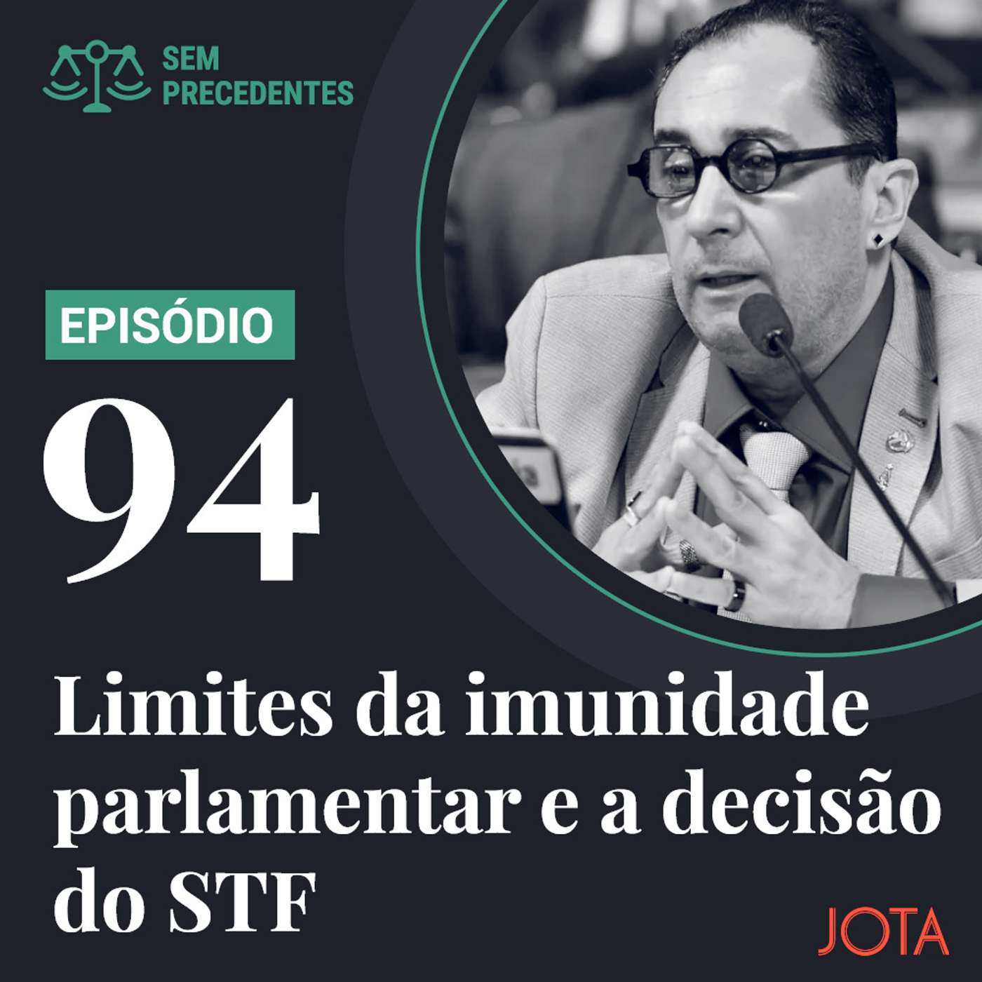 O que o STF decidiu sobre os limites da imunidade parlamentar? I Sem Precedentes #94