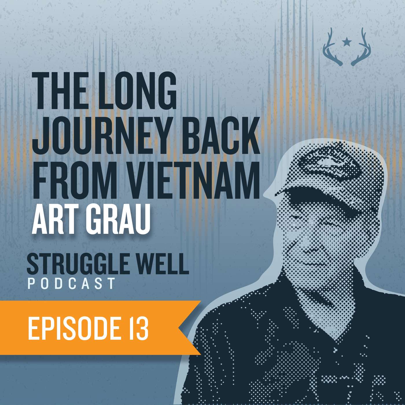 Art Grau: The Long Journey Back From Vietnam