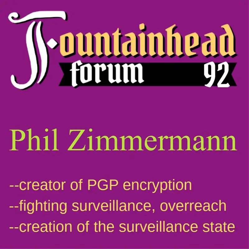 FF-92: Phil Zimmermann on using encryption to fight the police state
