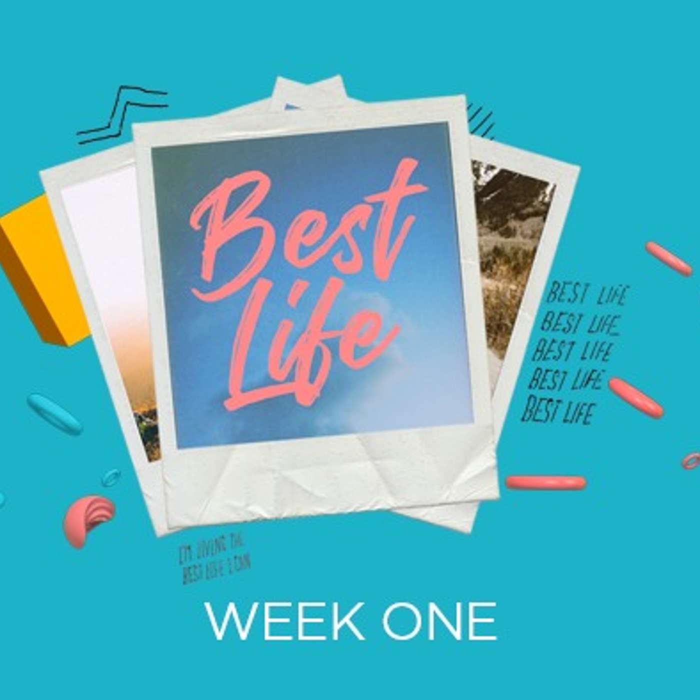 Best Life - Week One