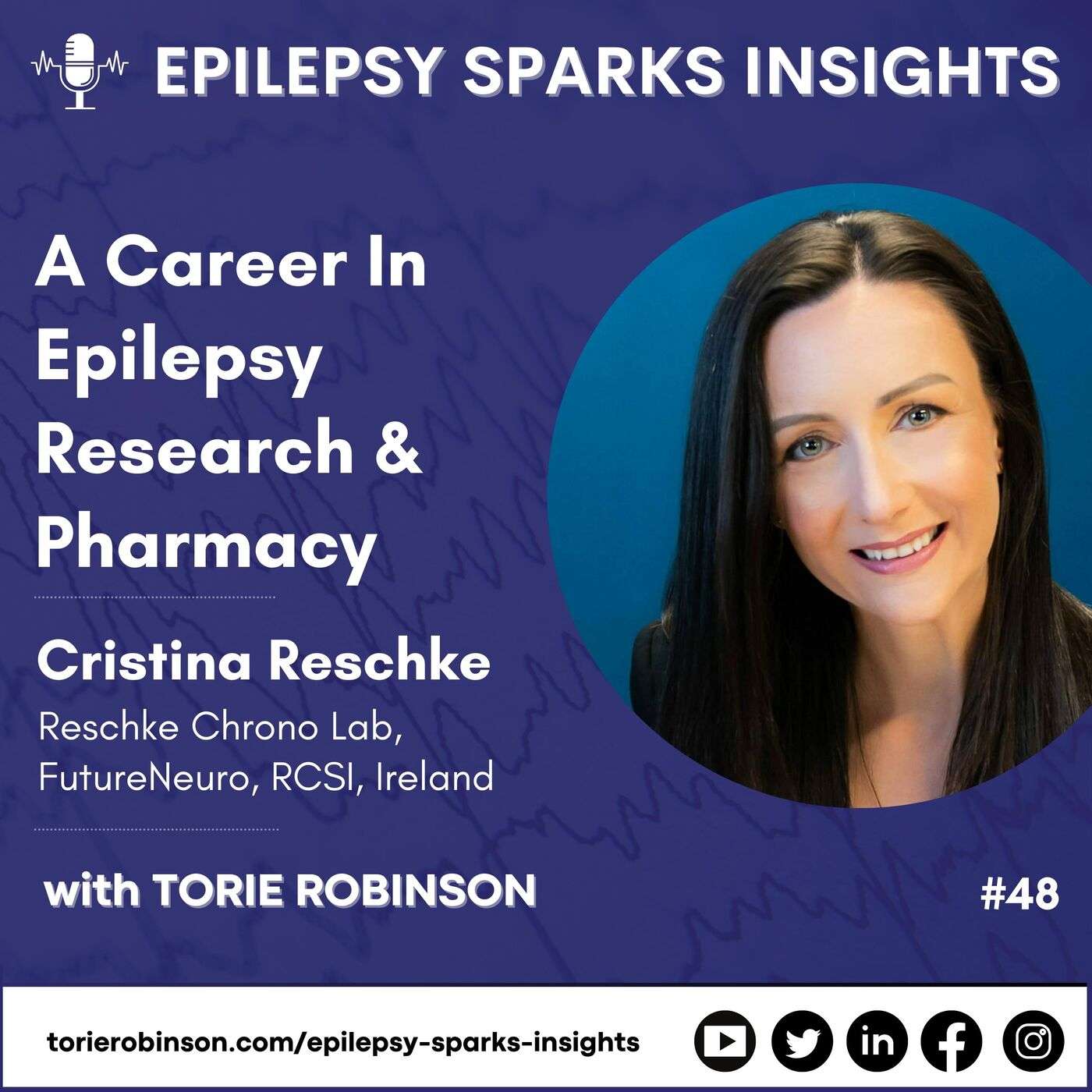 A Career In Epilepsy Research & Pharmacy - Cristina Reschke, Reschke Chrono Lab, FutureNeuro, RCSI, ROI episode artwork