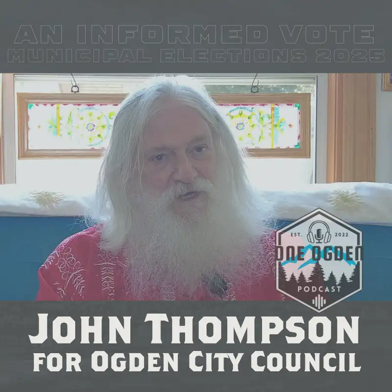 John Thompson for Ogden City Council