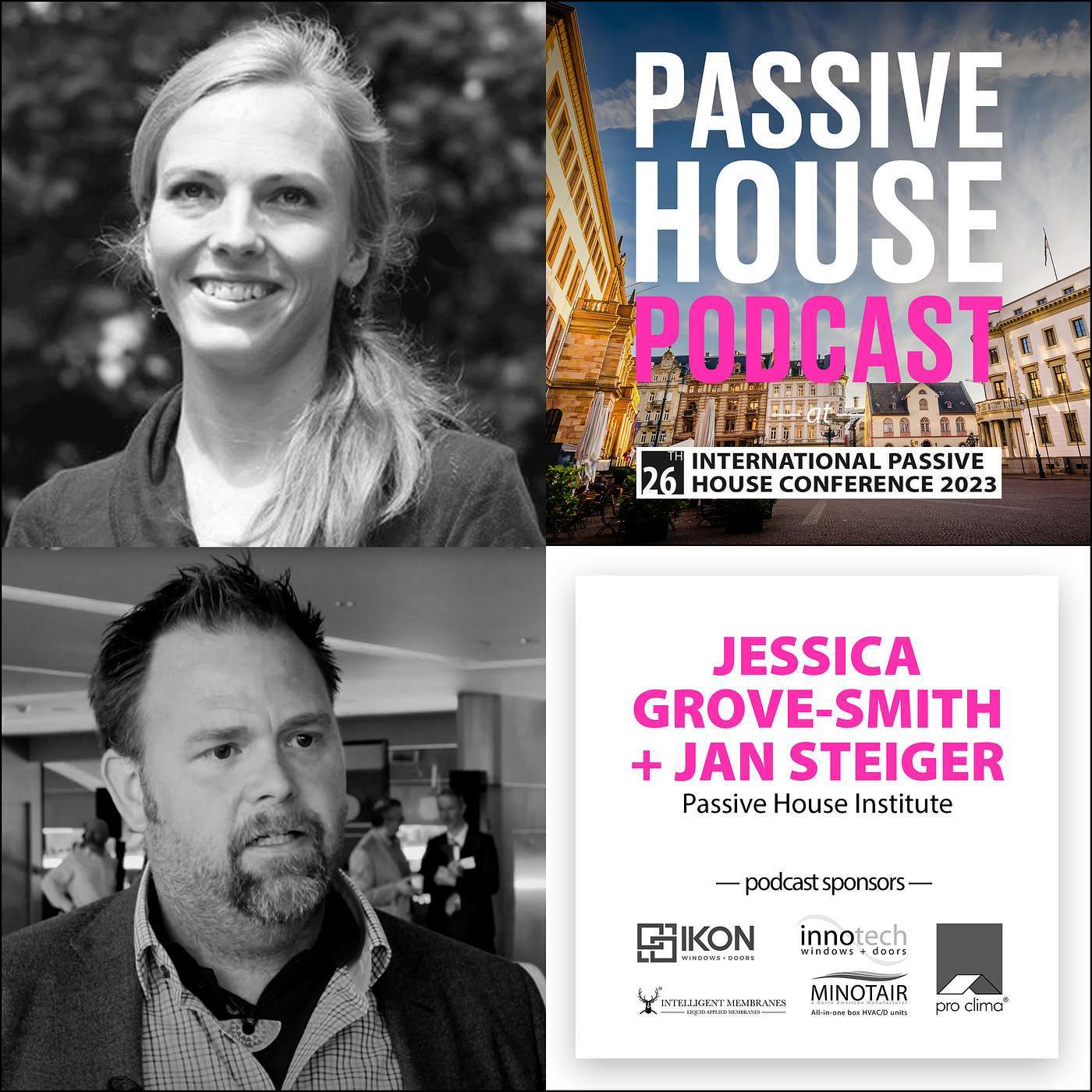 Bonus: Jessica Grove-Smith + Jan Steiger of Passive House Institute (IPHC 2023)