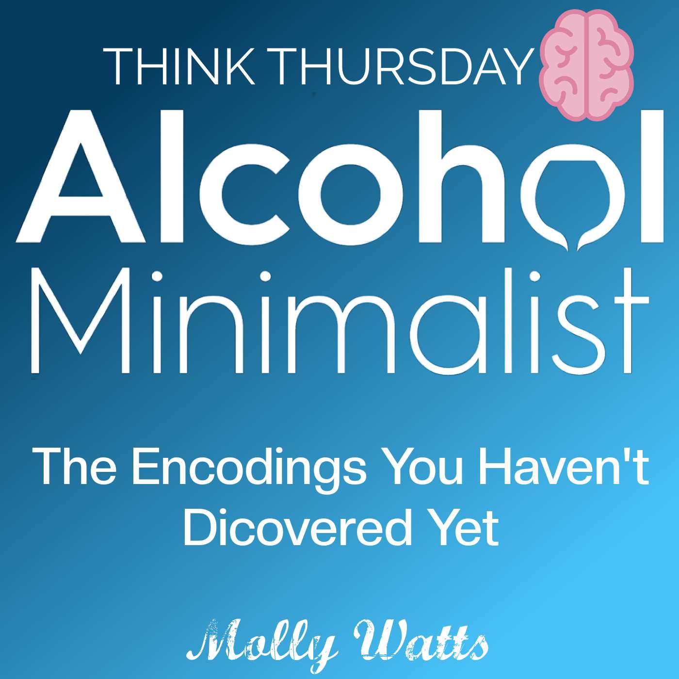 Think Thursday: The Encodings You Haven't Discovered Yet episode artwork