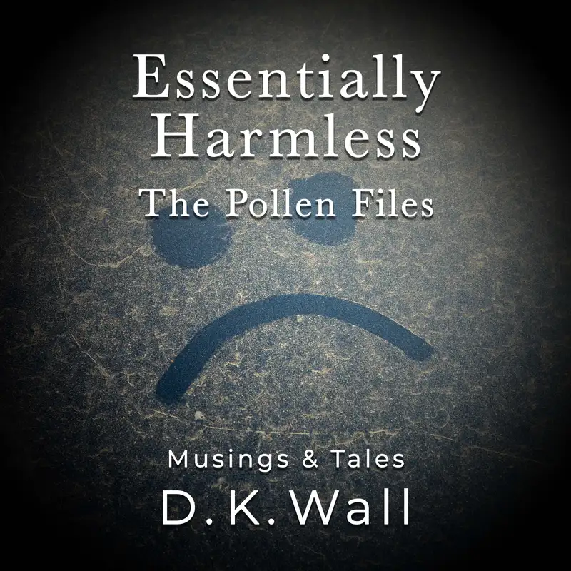 Essentially Harmless: The Pollen Files