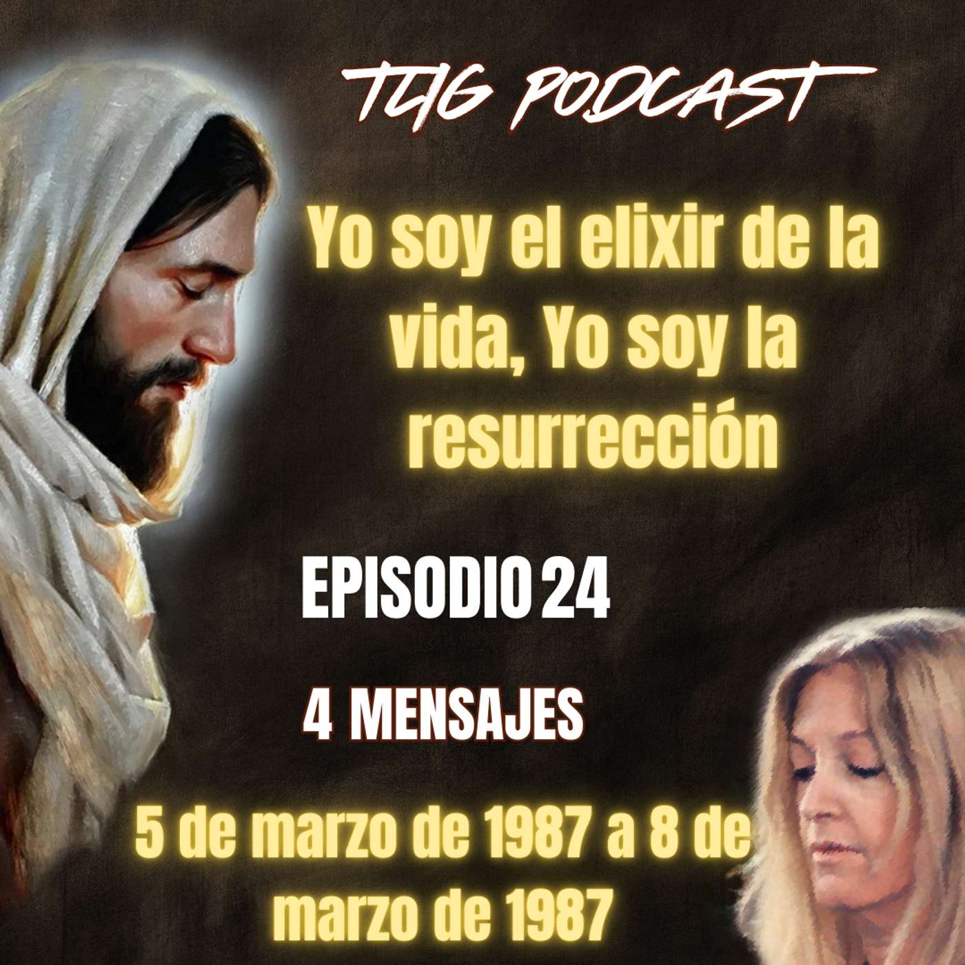 Episodio 24: Yo soy el elixir de la vida, Yo soy la resurrección