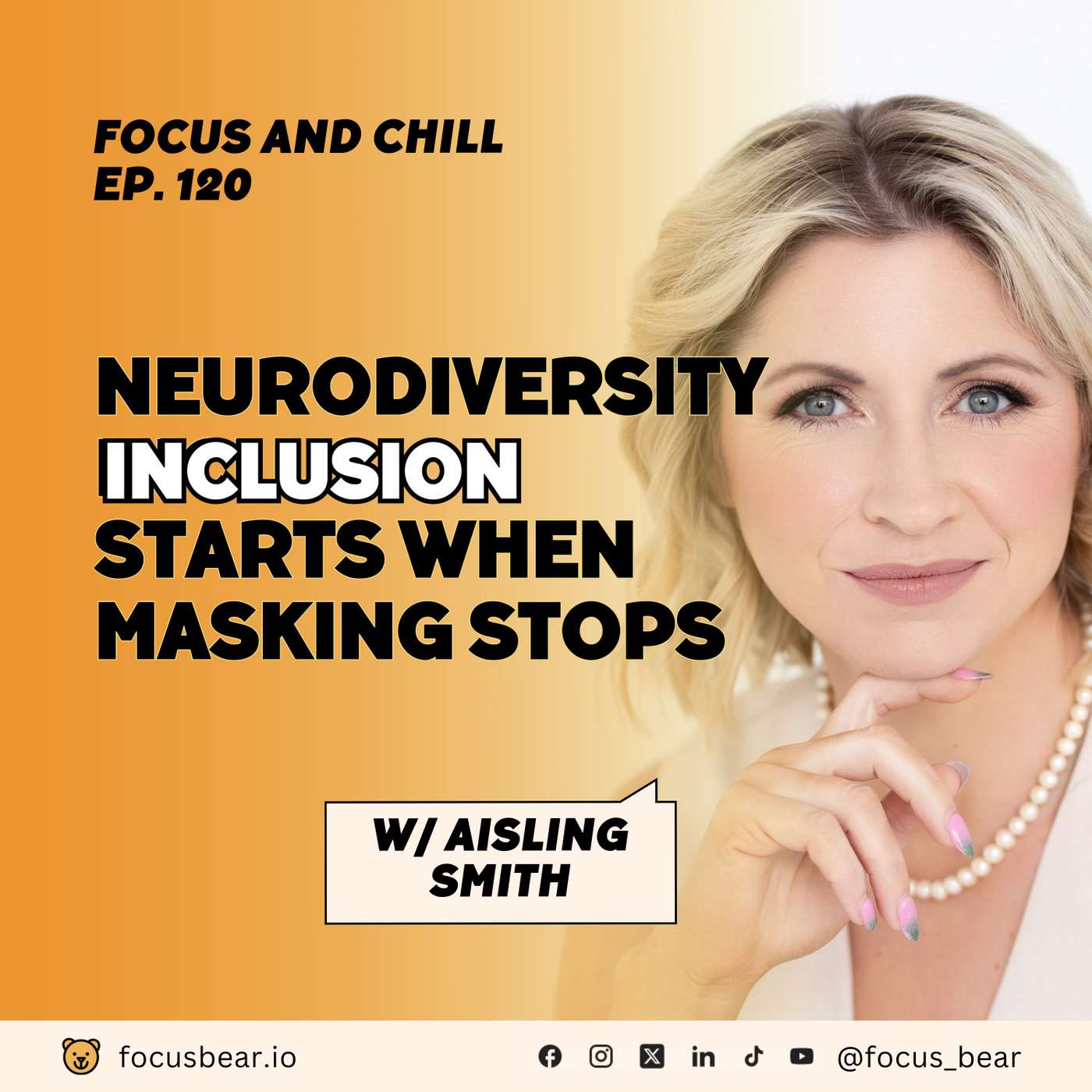 Autism, ADHD & Unmasking at Work: Aisling Smith on Neurodiversity Inclusion - Episode 120 Autism, ADHD & Unmasking at Work: Aisling Smith on Neurodiversity Inclusion - Episode 120