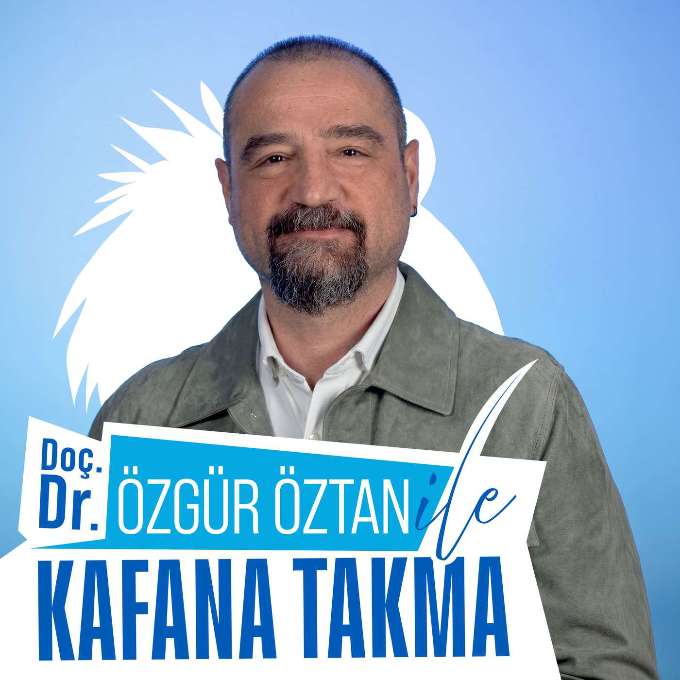 Doç. Dr. Özgür Öztan ile 'Kafana Takma'