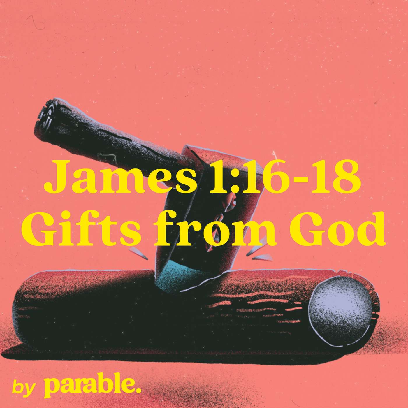 James Part 5: Gifts from God [James 1:16-18] episode artwork