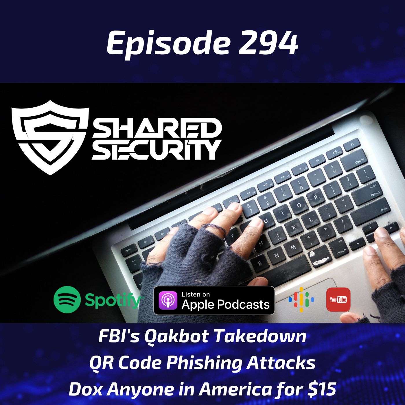 The FBI’s Qakbot Takedown, QR Code Phishing Attacks, Dox Anyone in America for $15 episode artwork