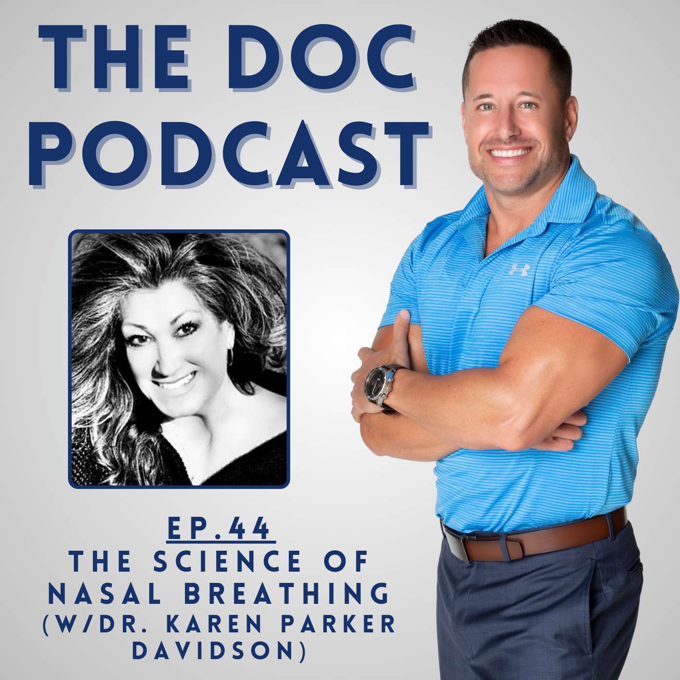 The Science of Nasal Breathing (w/Dr. Karen Parker Davidson) [Ep.54]