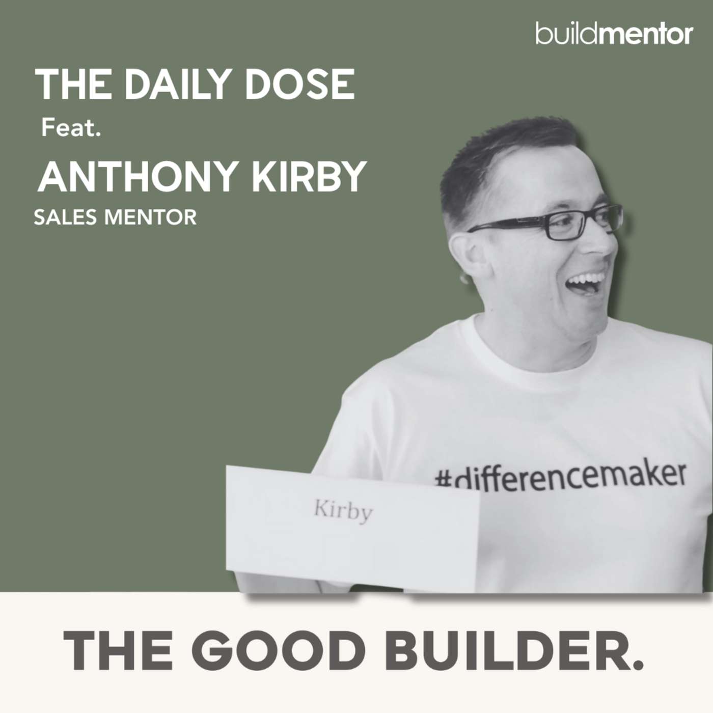 The Daily Dose #42 | Selling with Purpose: A Candid Chat with Anthony Kirby from BuildMentor