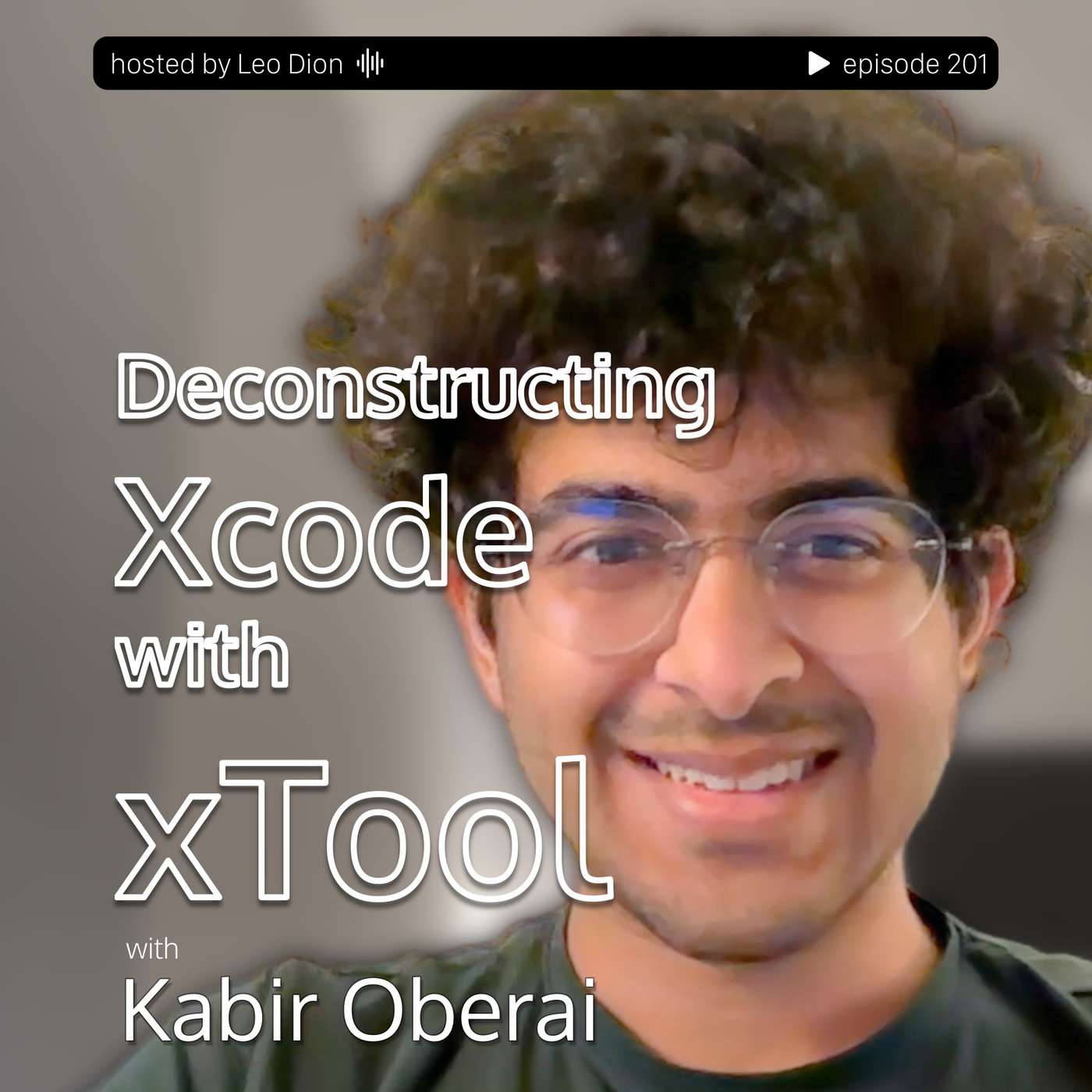 Deconstructing Xcode with xTool with Kabir Oberai