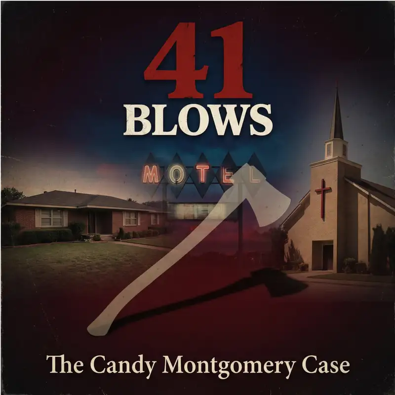 WTBL - 41 Blows - The Candace Montgomery Case
