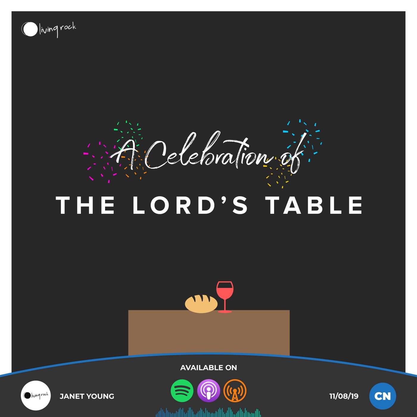 A Celebration of The Lord's Table | Janet Young | 11/08/19 | Central episode artwork