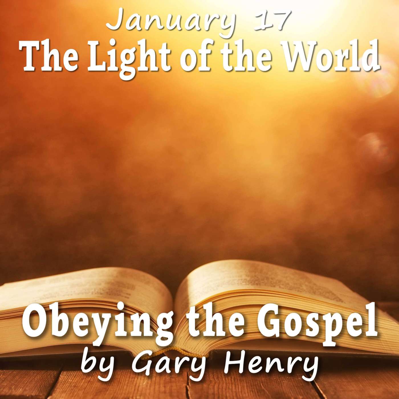 The Light of the World (January 17)