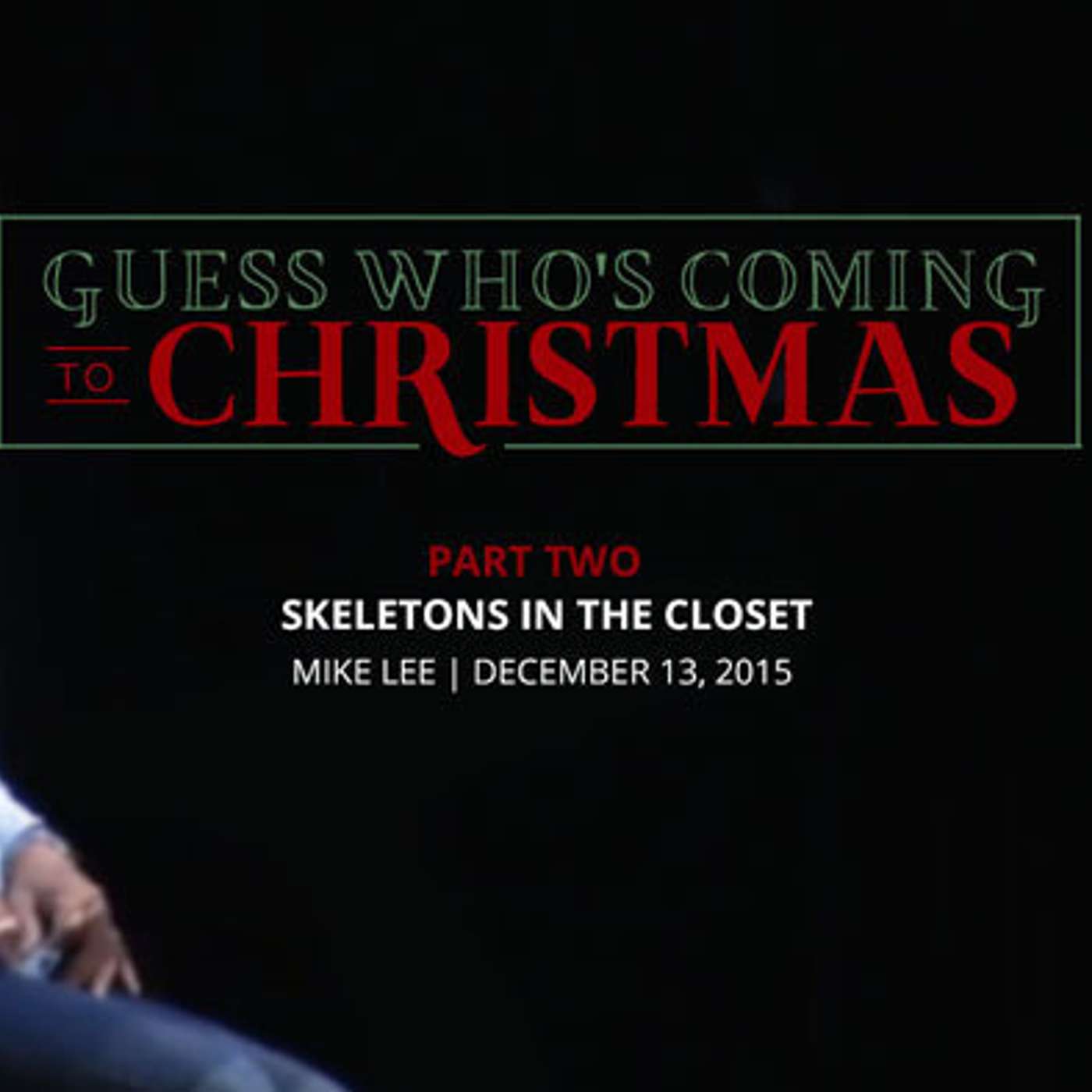 Part two – Skeletons in the Closet