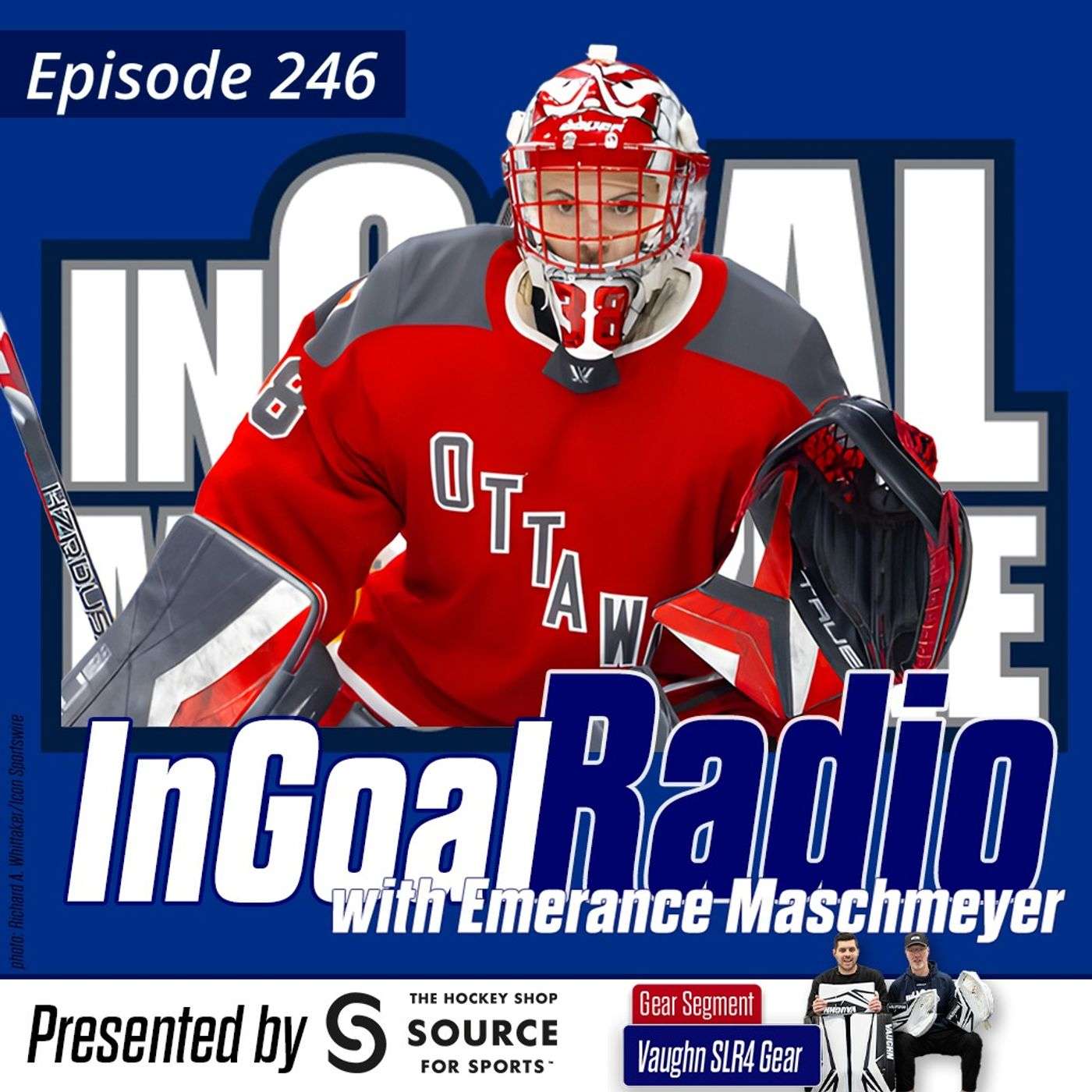 Episode 246 with Emerance Maschmeyer of PWHL Ottawa and the Canadian National Team.  plus Vaughn SLR4 Gear.