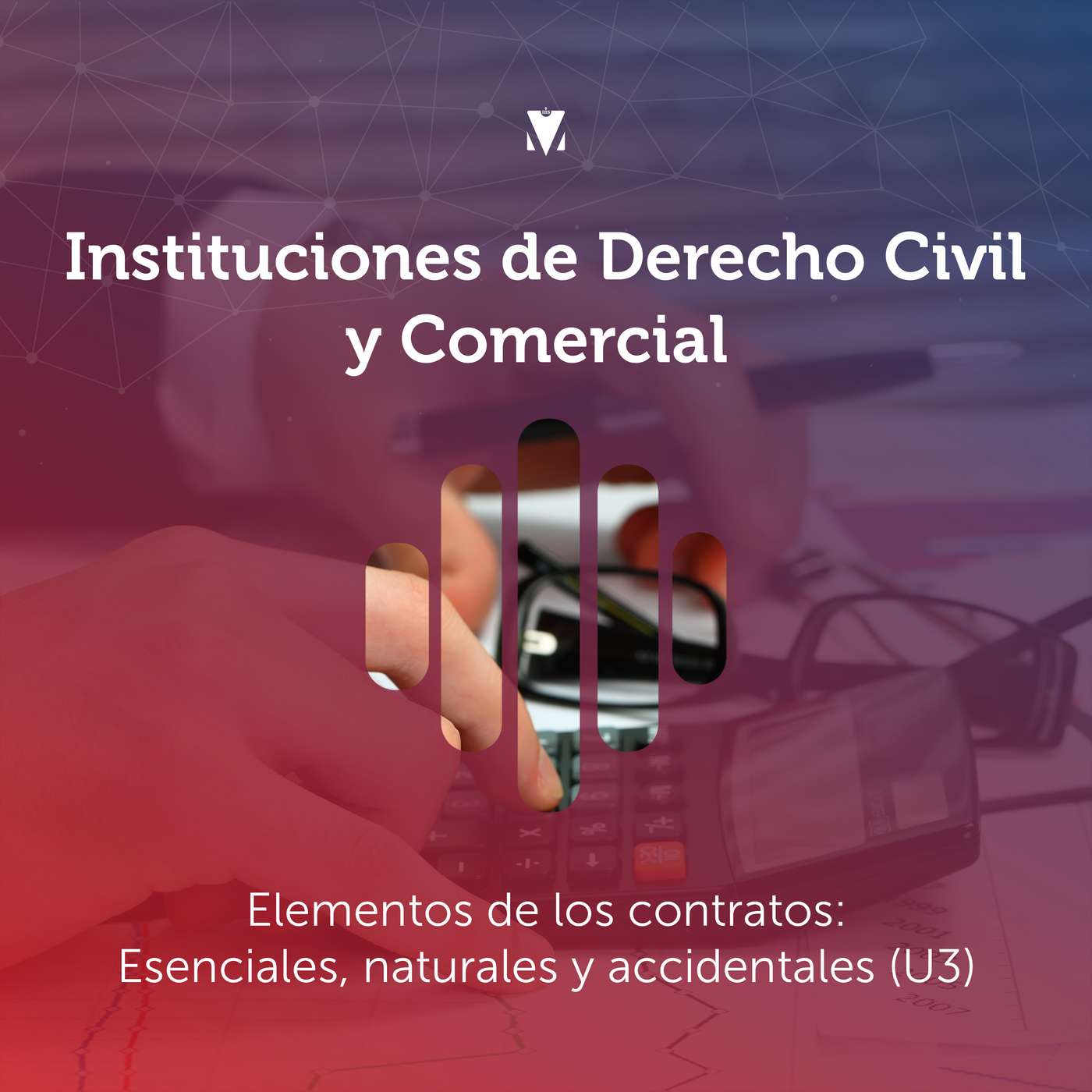 8 - INSTITUCIONES DE DERECHO CIVIL Y COMERCIAL: Elementos de los contratos - Esenciales, naturales y accidentales