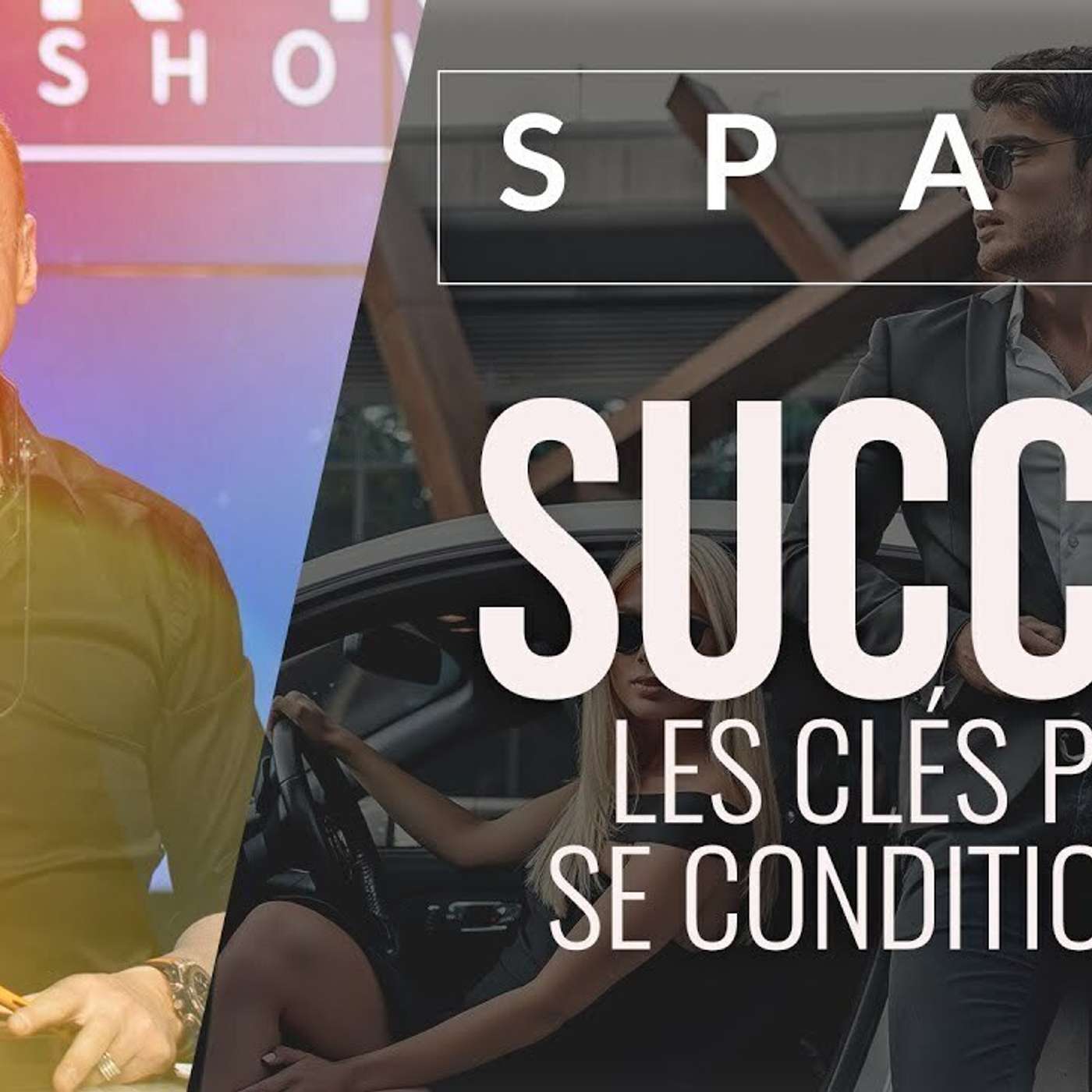 SPARK LE SHOW: Succès: Les clés pour se conditionner episode artwork