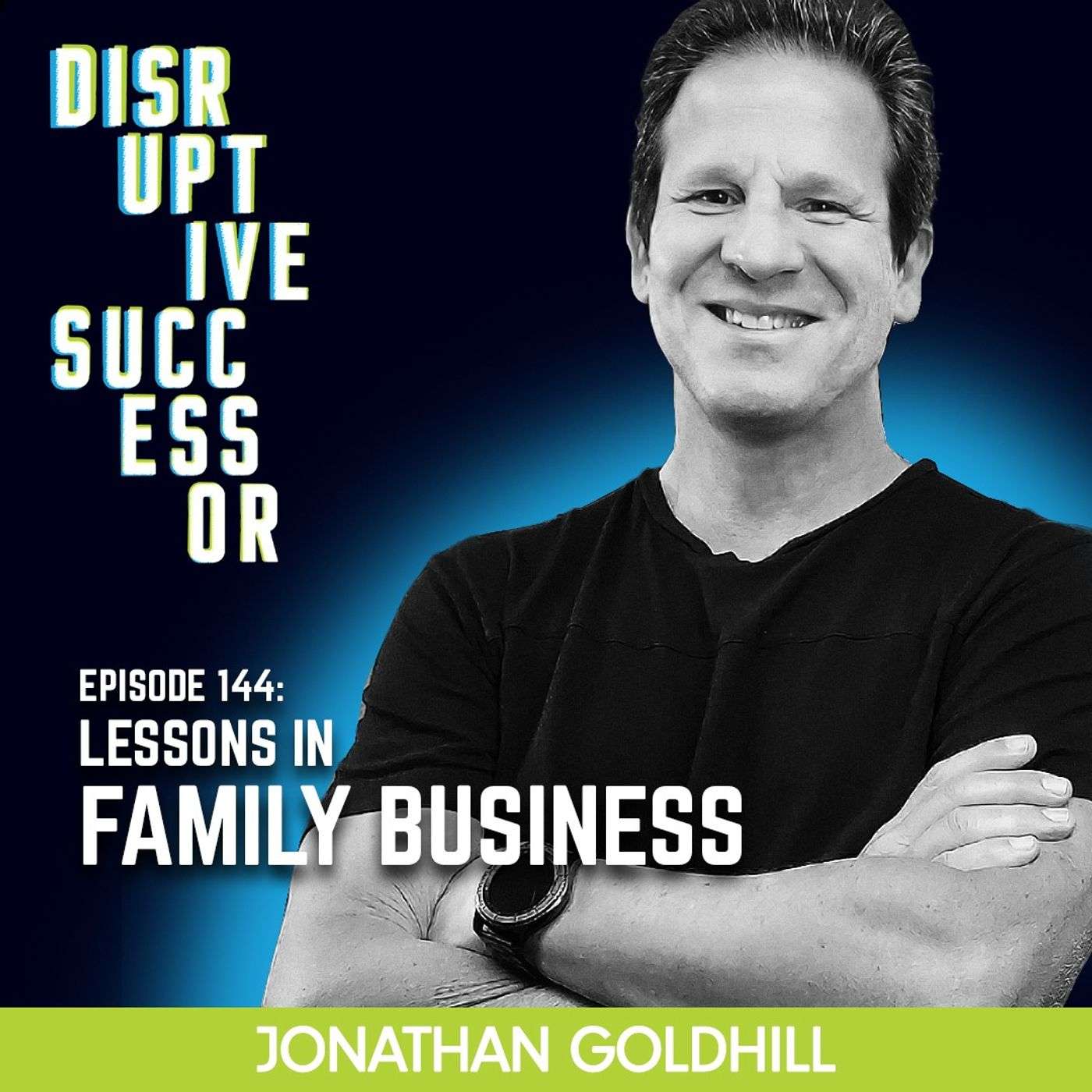 Episode 144 - Highlight Reel: Lessons in Family Business episode artwork