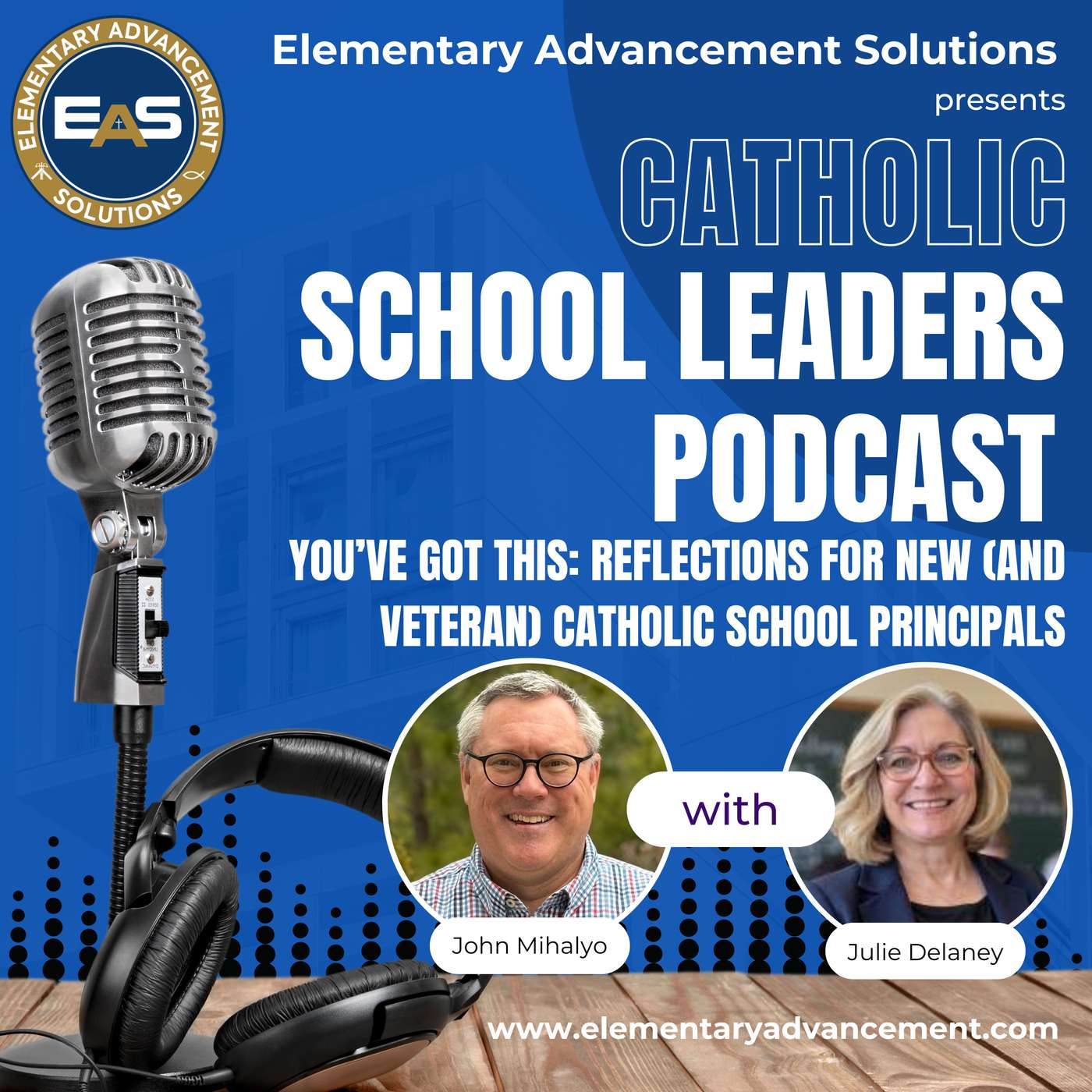 You’ve Got This: Advice for New (and Veteran) Catholic School Principals