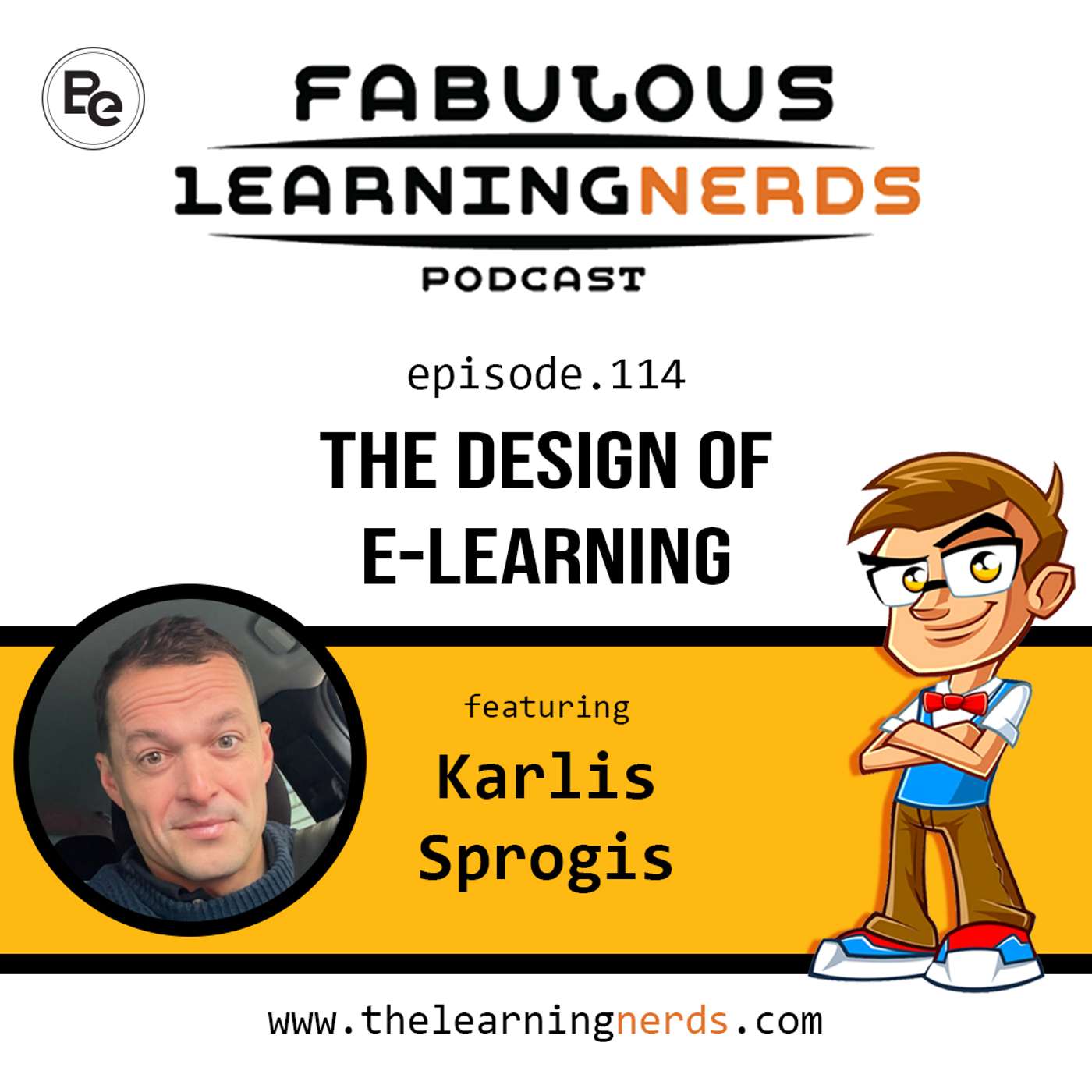 114 - The Design of E Learning featuring Karlis Sprogis