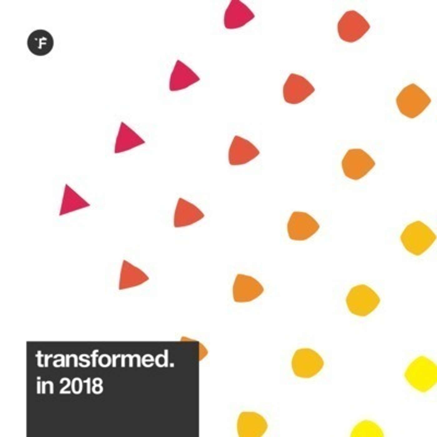 Transformed in 2018 - God Can Use You to Change the World