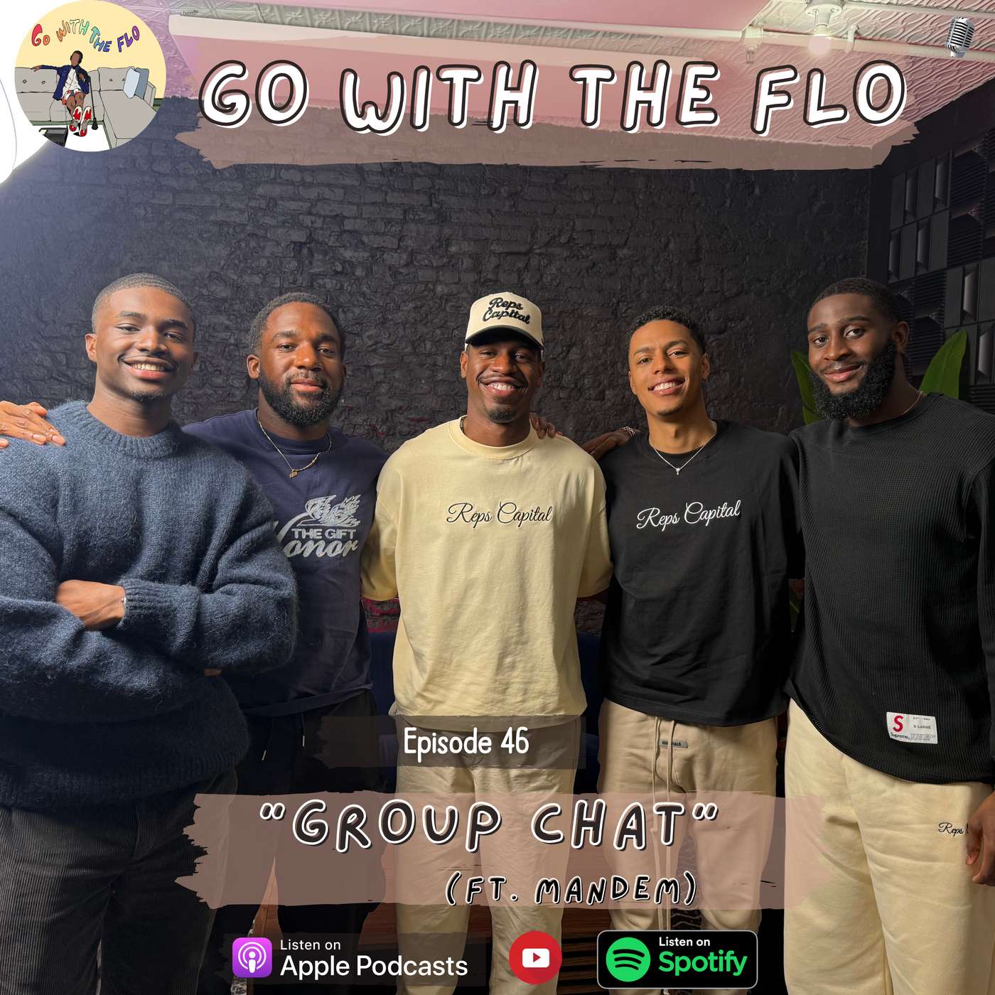 #46- Group Chat w/ the Mandem #46- Group Chat w/ the Mandem