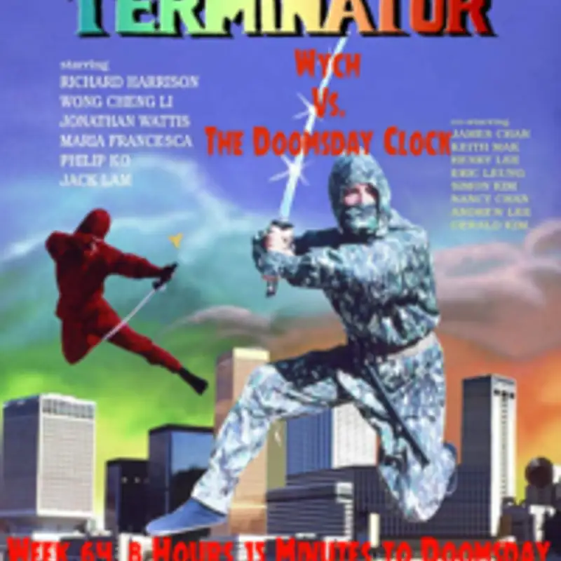 Wych Vs. The Doomsday Clock: Week #64, 8 Hours 15 Minutes to Doomsday – Go Ninja, Go Ninja, Go!