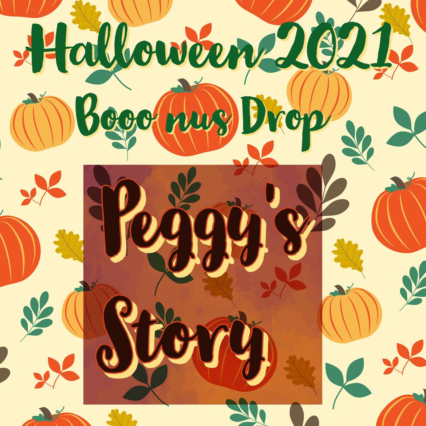 Halloween Bonus Drop:   Peggy's Story - "I Didn't Like Me... Something Had to Change" !! episode artwork
