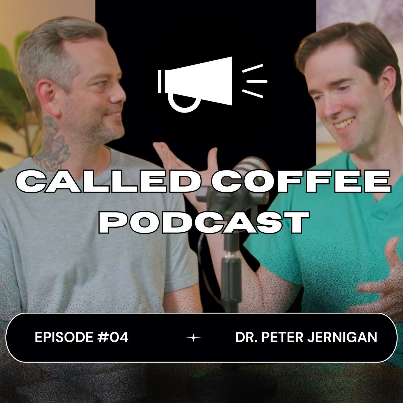 CalledCoffeePodcast | Ep. 4 | Dr. Peter Jernigan